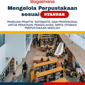 eBook : Bagaimana Mengelola Perpustakaan Sekolah sesuai STANDAR